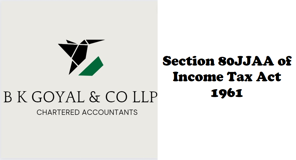 Section 80JJAA of Income Tax Act 1961