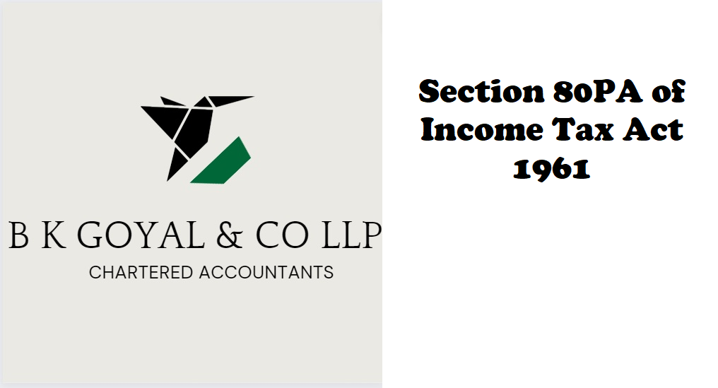 Section 80PA of Income Tax Act 1961