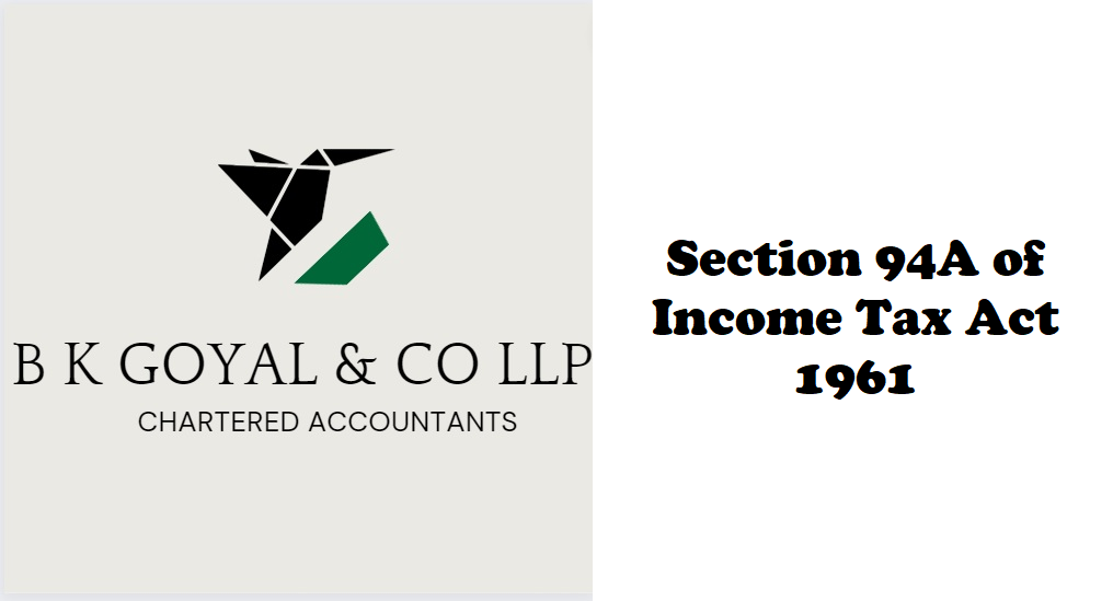 Section 94A of Income Tax Act 1961