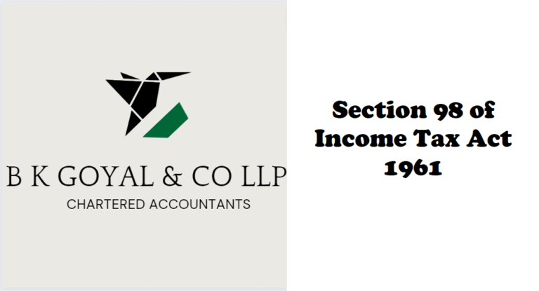 Section 98 of Income Tax Act 1961