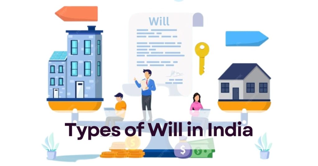 types of wills in india