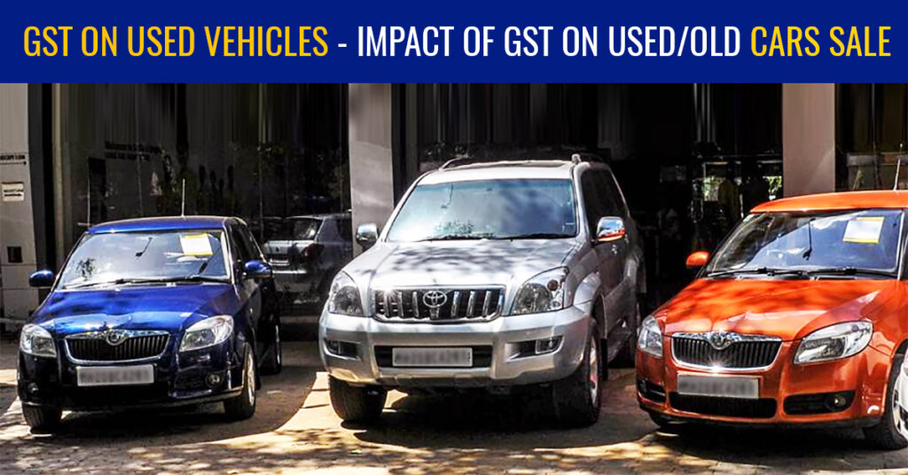 GST on the sale of used Motor Vehicle