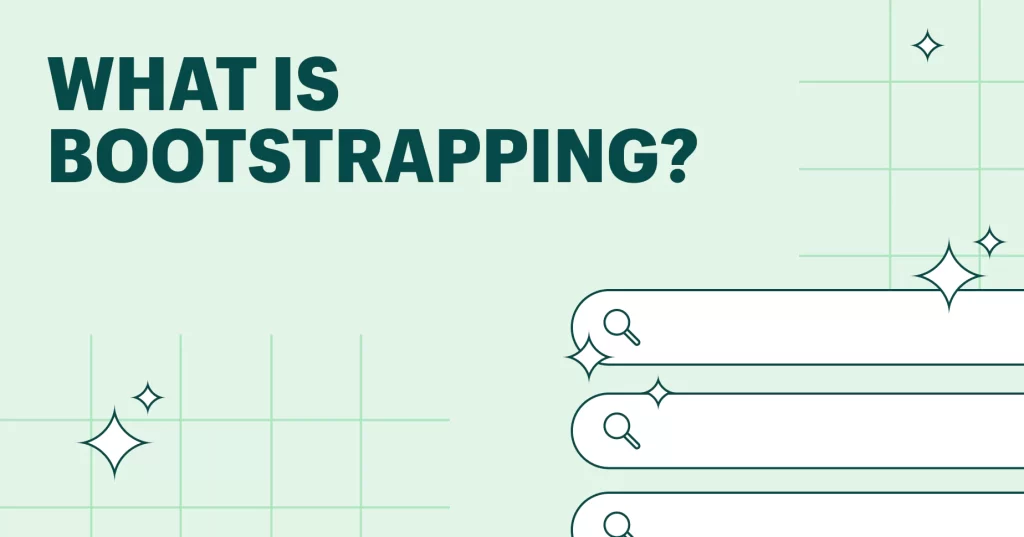 bootstrapped startup meaning