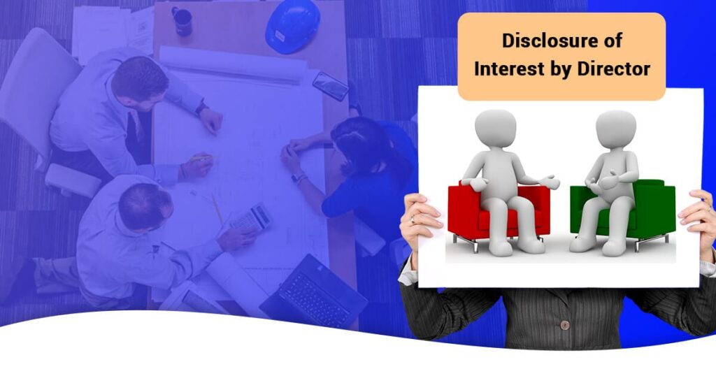 Disclosure of Director’s Interest