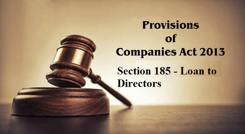 Section 185 of Companies Act, 2013