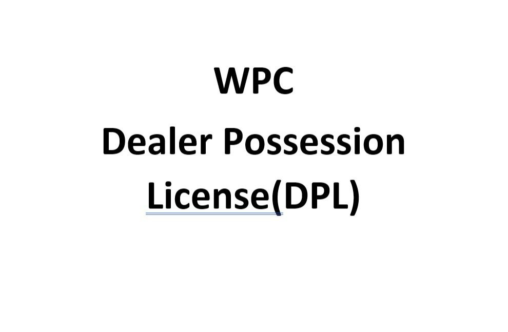 wpc dealer possession license in india