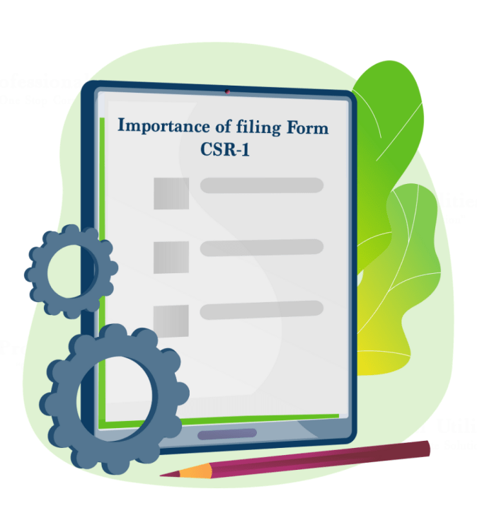 Filing of Form CSR-1