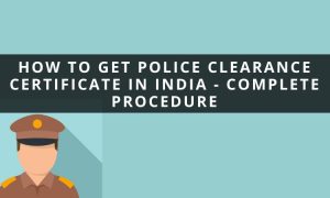 Police Clearance Certificate – Application Procedure