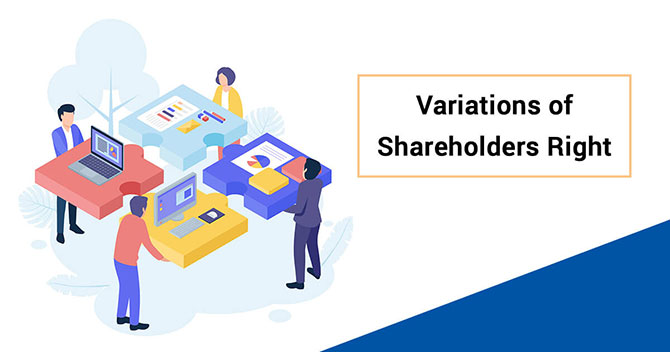 Variations and Procedure in Shareholders Right