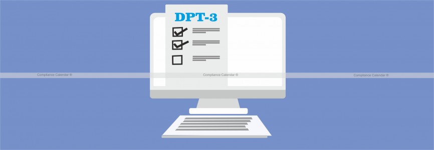 Form DPT-3: Complete Guide to Filing Return of Deposits In India