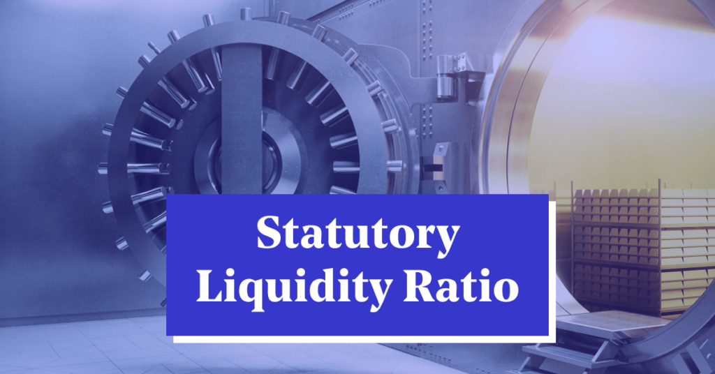 Statutory Liquidity Ratio