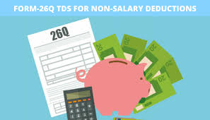 Form 26Q TDS Return Filing for Non-Salary Deductions