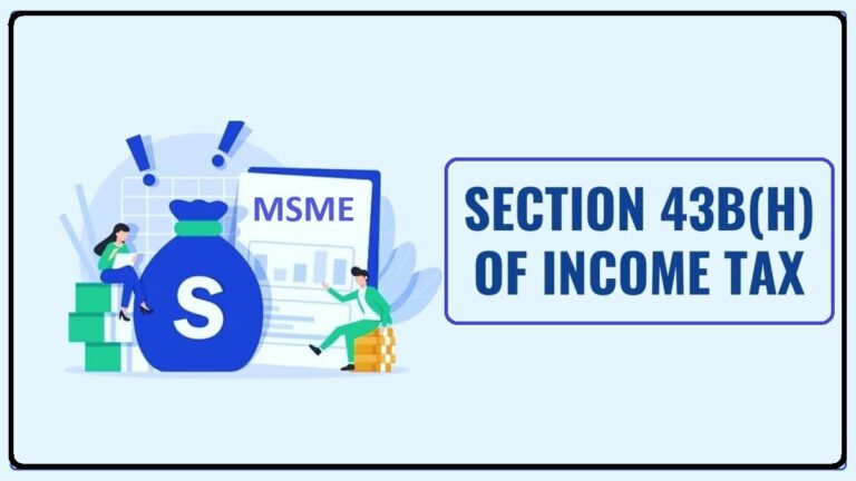 Section 43B(h) Of Income Tax Act