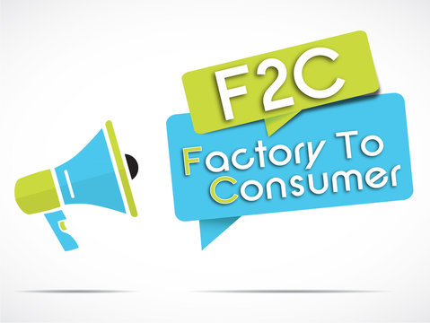 Factory-to-consumer (F2C)