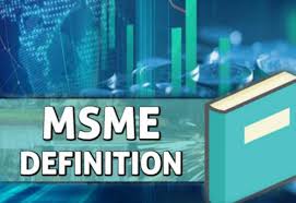 Revised Criteria and Definition of MSME