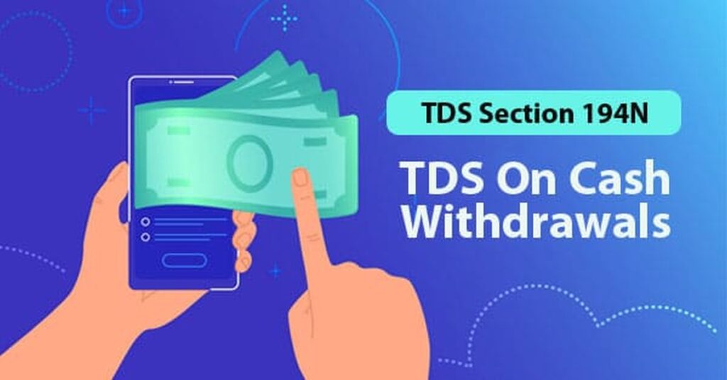 TDS on Cash Withdrawal